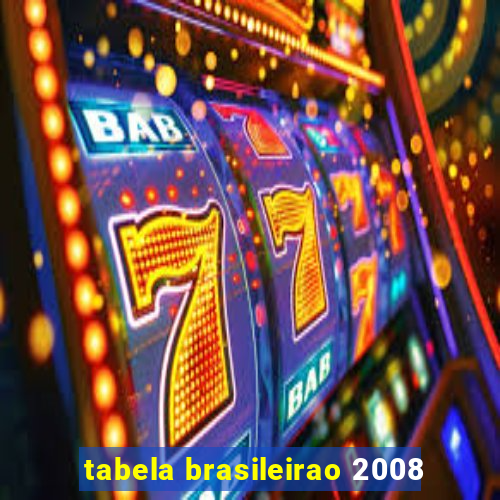 tabela brasileirao 2008